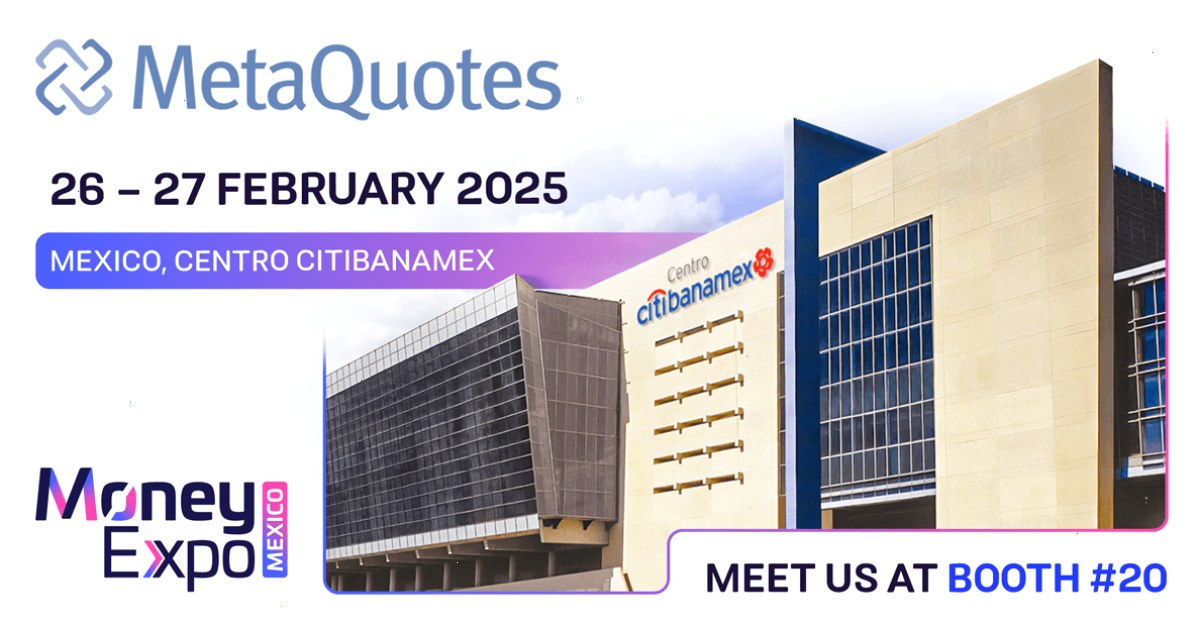 MetaQuotes 将参加 2025 年墨西哥 Money Expo